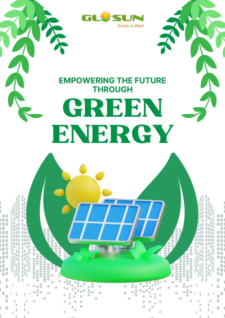 Green energy promotional poster showing solar panels with sun and leaf graphics, text “Empowering the Future Through Green Energy,” and eco-friendly design elements.