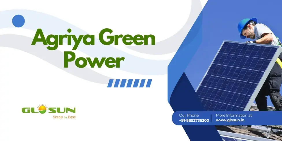 GLOSUN Agriya Green Power promotional banner showing a worker installing solar panels, with green‑themed graphics and text highlighting eco‑friendly renewable energy solutions. Includes company slogan ‘Simply the Best!’ and contact details for sustainable energy consultation."